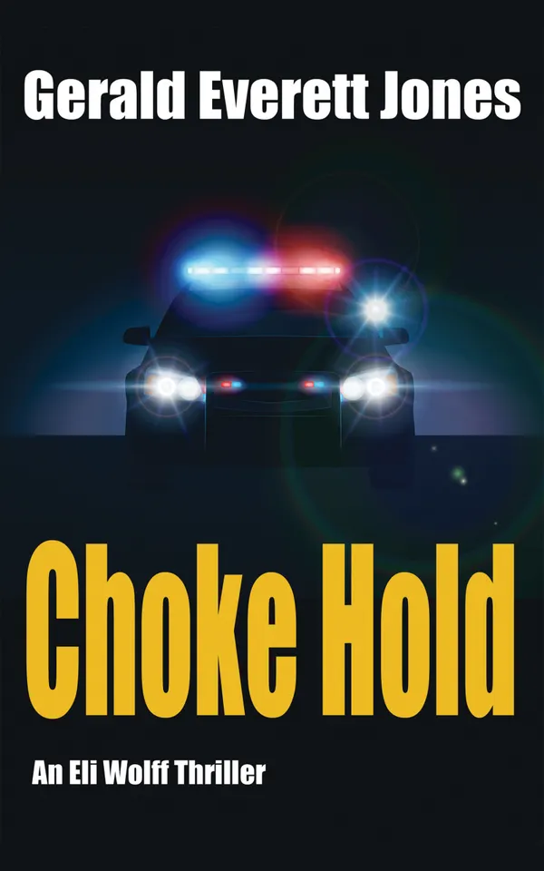 Choke Hold : An Eli Wolff Thriller
