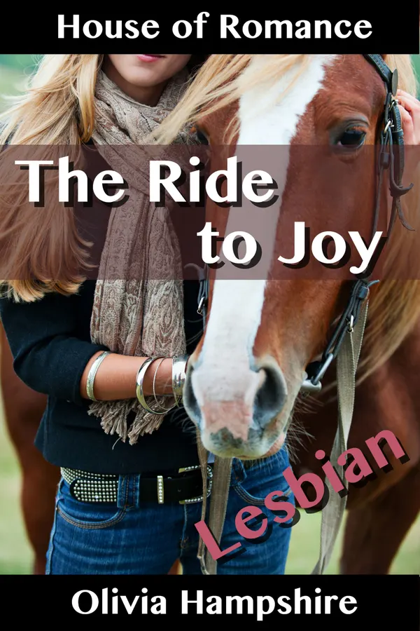 The Ride to Joy : The House of Romance