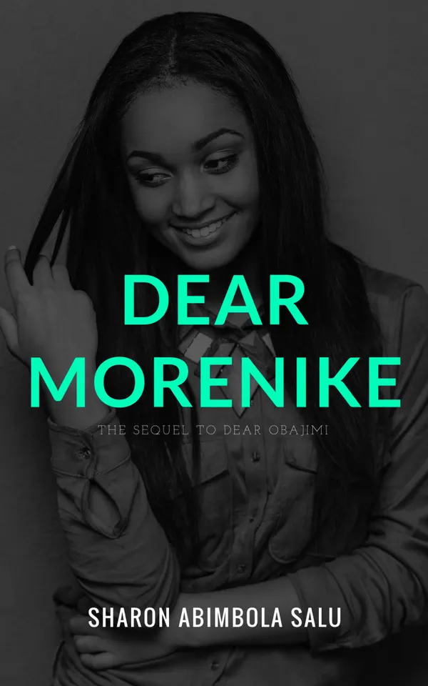 Dear Morenike : The Sequel to Dear Obajimi