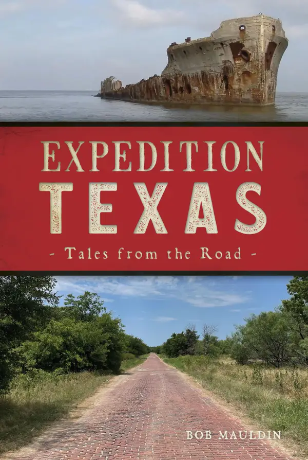 Expedition Texas : Tales from the Road