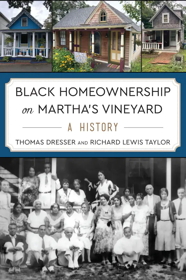Black  Homeownership on Martha's Vineyard : A History