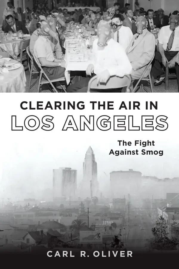 Clearing the Air in Los Angeles : The Fight Against Smog