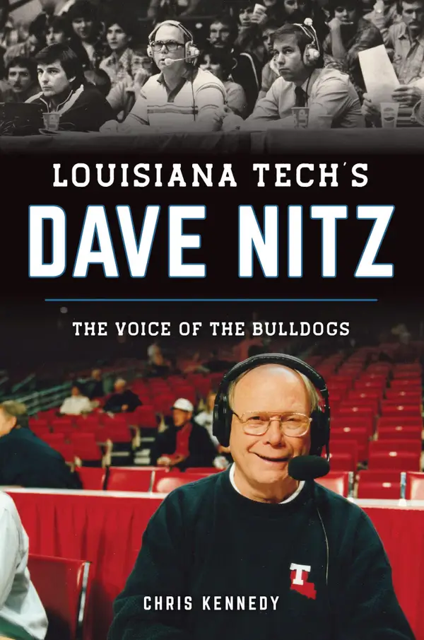 Louisiana Tech's Dave Nitz : The Voice of the Bulldogs