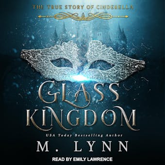 Glass Kingdom: The True Story Of Cinderella - undefined