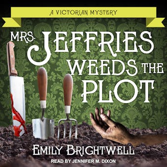 Mrs. Jeffries Weeds the Plot: A Victorian Mystery - Emily Brightwell