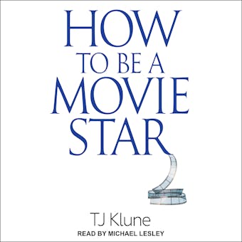 How to Be a Movie Star - undefined