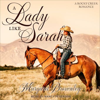 A Lady Like Sarah: A Rocky Creek Romance, Book 1 - Margaret Brownley