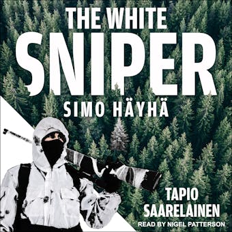 The White Sniper: Simo Häyhä - Tapio Saarelainen