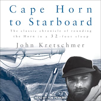 Cape Horn to Starboard - John Kretschmer