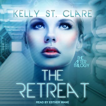 The Retreat: The After Trilogy - undefined