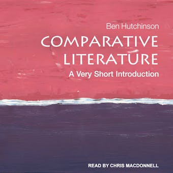 Comparative Literature: A Very Short Introduction - undefined