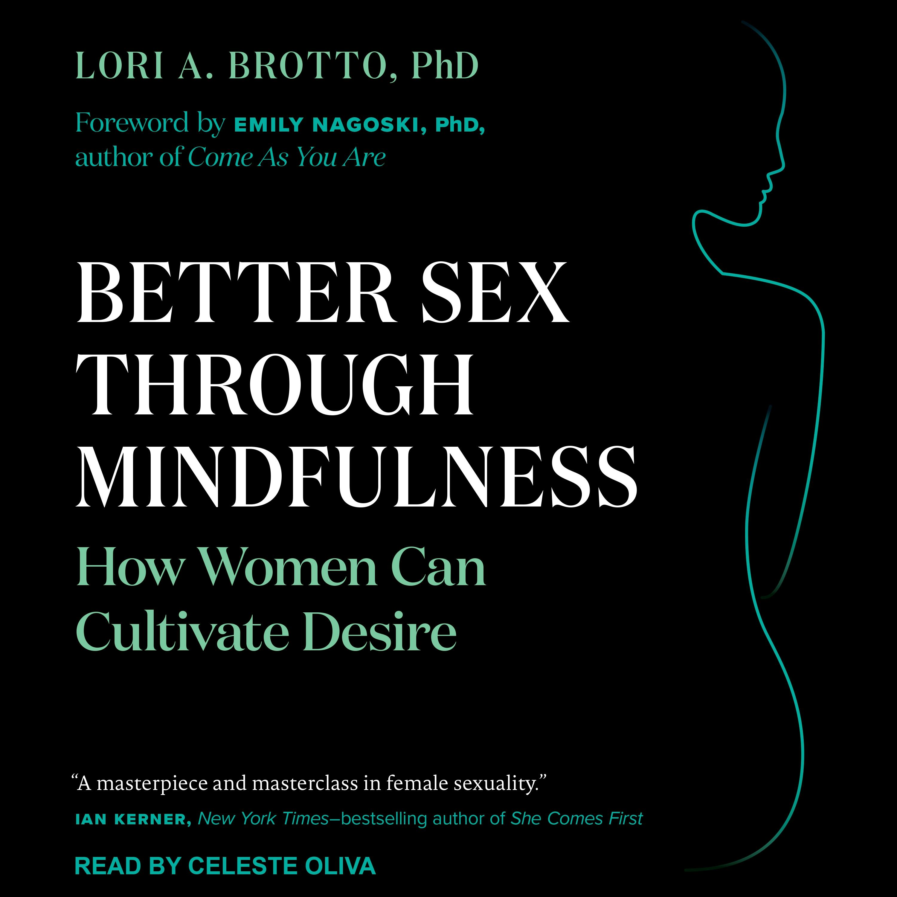 Better Sex Through Mindfulness | Audiobook | Lori A. Brotto | Nextory