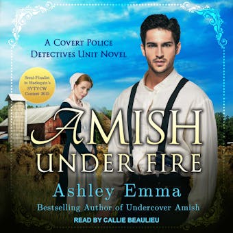 Amish Under Fire: A Covert Police Detectives Unit Novel - undefined