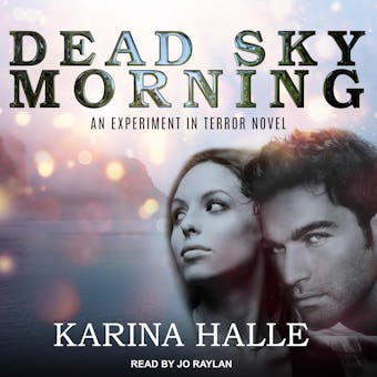 Dead Sky Morning: An Experiment In Terror Novel - undefined