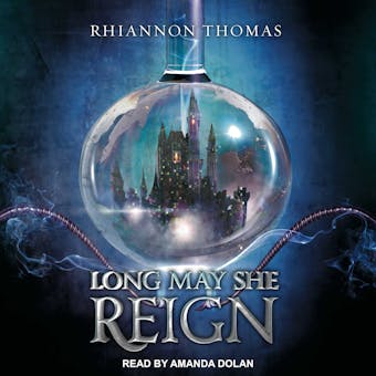 Long May She Reign - Rhiannon Thomas