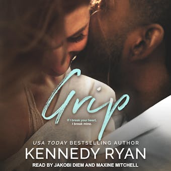 Grip: I Fell For Her Before The Beat Dropped - Kennedy Ryan