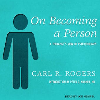On Becoming a Person: A Therapist's View of Psychotherapy - Carl R. Rogers