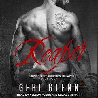 Reaper: A Kings of Korruption MC Novel, Book Fours - Geri Glenn
