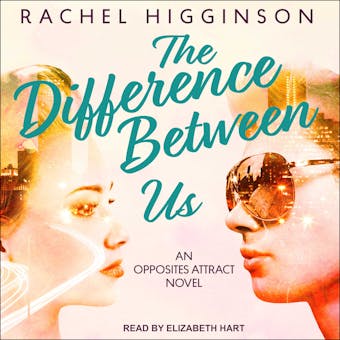 The Difference Between Us - Rachel Higginson