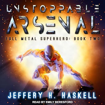 Unstoppable Arsenal - Jeffery H. Haskell
