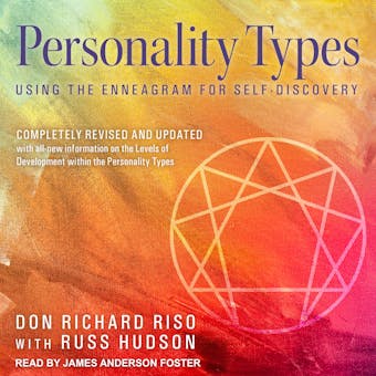 Personality Types: Using the Enneagram for Self-Discovery - Russ Hudson, Don Richard Riso