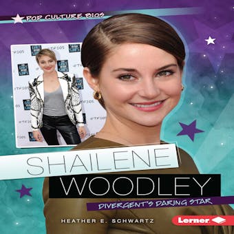 Shailene Woodley: Divergent's Daring Star - undefined