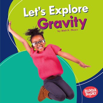 Let's Explore Gravity - undefined