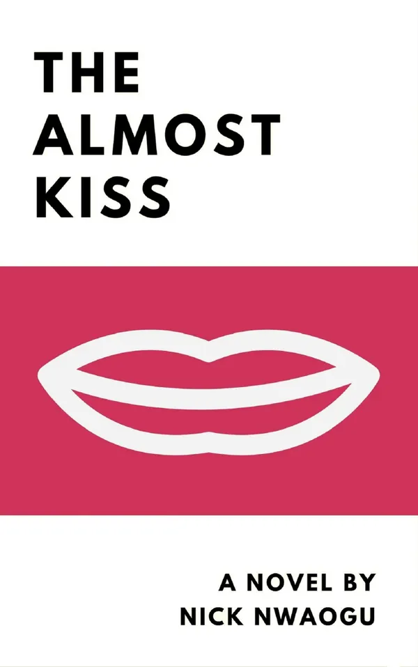 The Almost Kiss: A Novel