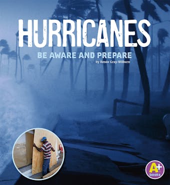 Hurricanes: Be Aware and Prepare - undefined