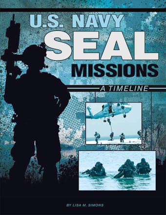 U.S. Navy SEAL Missions: A Timeline - undefined