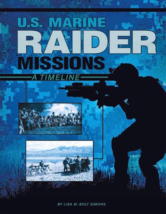 U.S. Marine Raider Missions: A Timeline - undefined