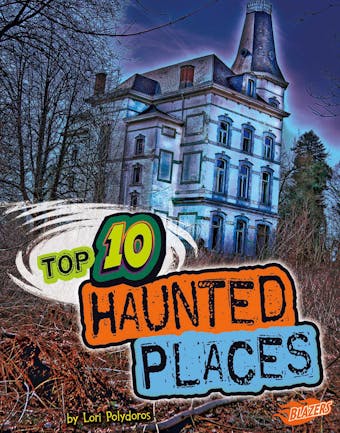 Top 10 Haunted Places - undefined