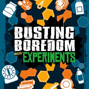 Busting Boredom with Experiments - undefined