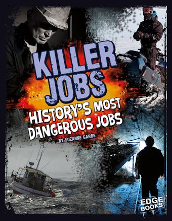Killer Jobs: History's Most Dangerous Jobs - undefined