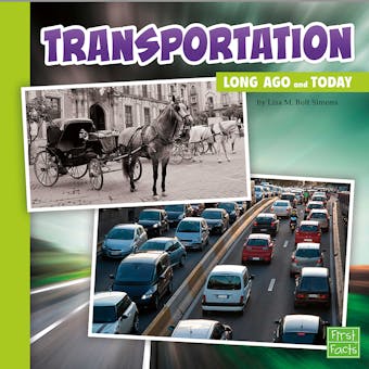 Transportation Long Ago and Today - undefined