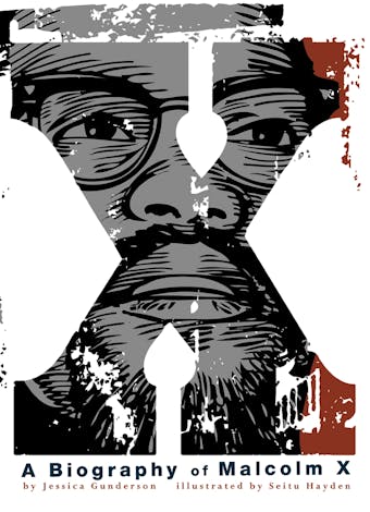 X:  A Biography of Malcolm X