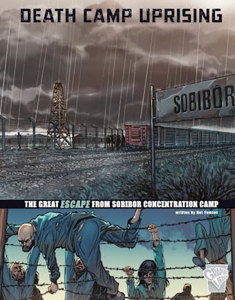 Death Camp Uprising: The Escape from Sobibor Concentration Camp - undefined