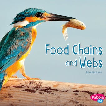 Food Chains and Webs - Abbie Dunne