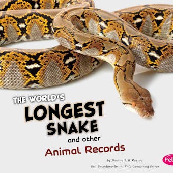 The World's Longest Snake and Other Animal Records - undefined