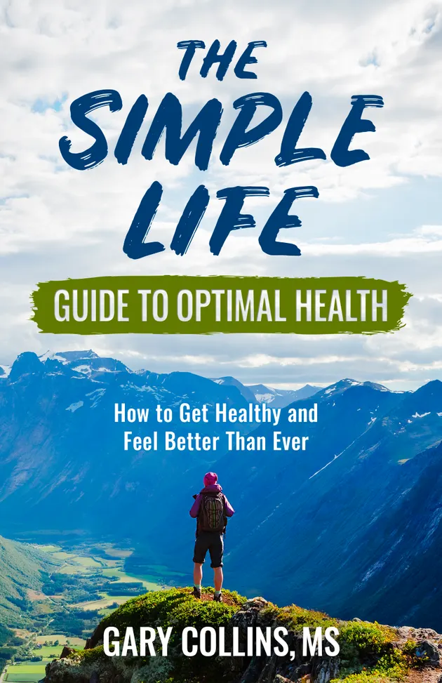 The Simple Life Guide To Optimal Health : How to Get Healthy and Feel ...
