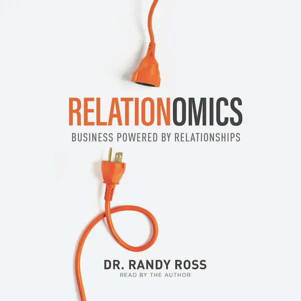 Relationomics : Business Powered by Relationships