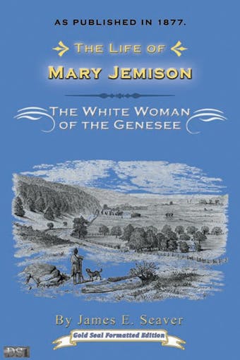 The Life of Mary Jemison - James E. Seaver