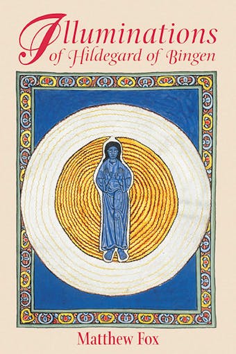 Illuminations of Hildegard of Bingen - undefined
