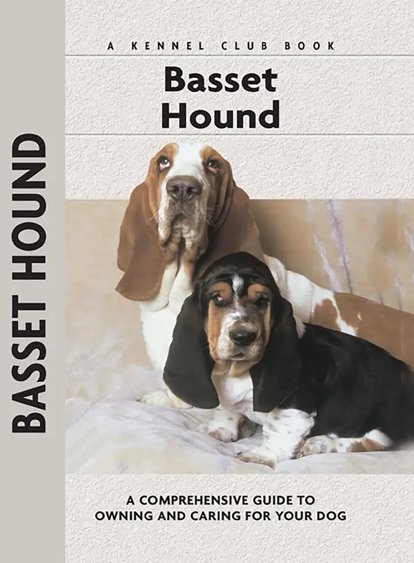 Basset Hound : A Comprehensive Guide to Owning and Caring for Your Dog