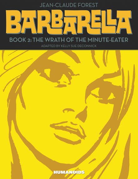 Barbarella Book 2 : The Wrath Of The Minute-Eater