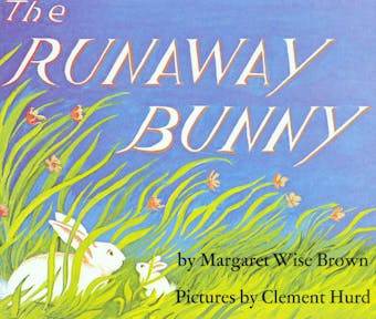 The Runaway Bunny - undefined