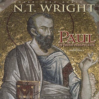 Paul: In Fresh Perspective - N. T. Wright