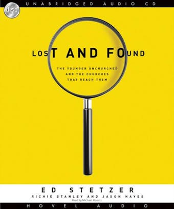 Lost and Found: The younger unchurched and the churches that reach them