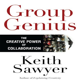 Group Genius: The Creative Power of Collaboration - undefined
