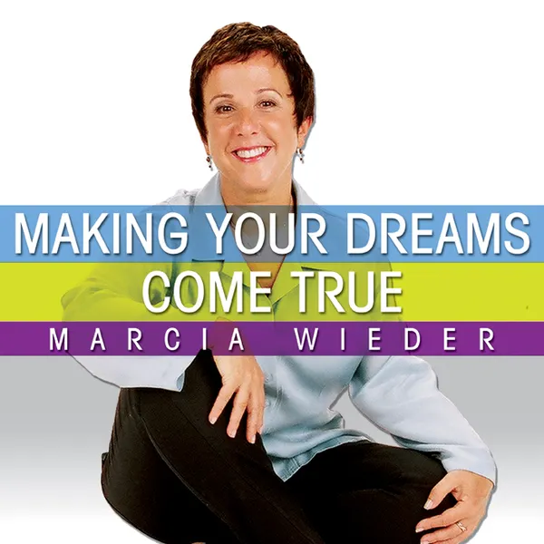 Making Your Dreams Come True : A Plan for Easily Discovering and Achieving the Life You Want!